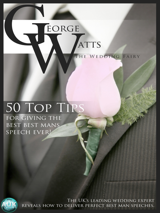 Title details for 50 Top Tips for Giving the Best Best Man's Speech Ever! by The Wedding Fairy - Available